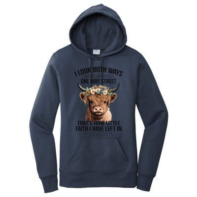 I Look Both Ways Before Crossing A One Way Street Cow Women's Pullover Hoodie