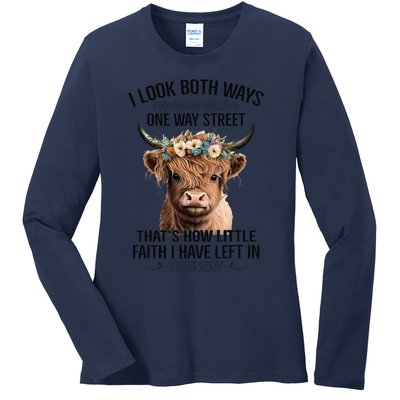 I Look Both Ways Before Crossing A One Way Street Cow Ladies Long Sleeve Shirt