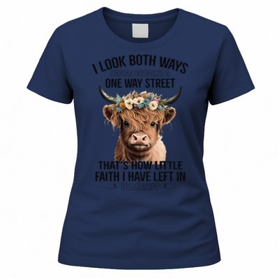 I Look Both Ways Before Crossing A One Way Street Cow Women's T-Shirt