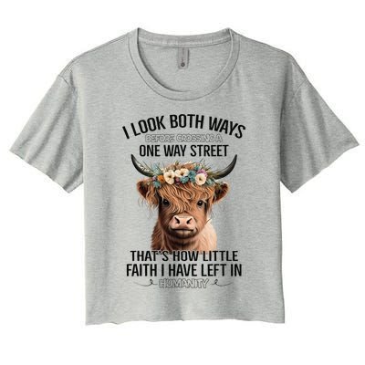 I Look Both Ways Before Crossing A One Way Street Cow Women's Crop Top Tee