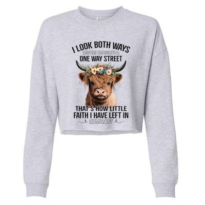 I Look Both Ways Before Crossing A One Way Street Cow Cropped Pullover Crew