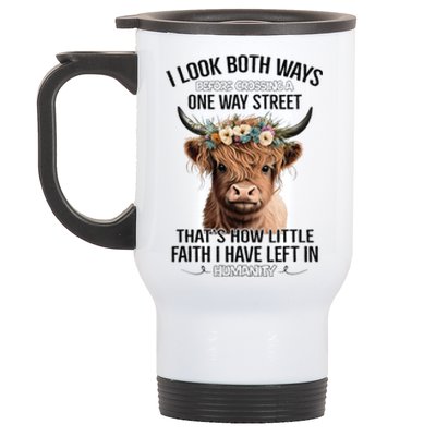 I Look Both Ways Before Crossing A One Way Street Cow Stainless Steel Travel Mug