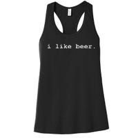 I Like Beer Minimalist Funny Drinking Women's Racerback Tank