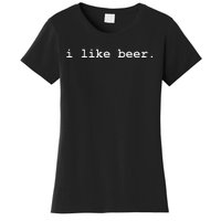 I Like Beer Minimalist Funny Drinking Women's T-Shirt