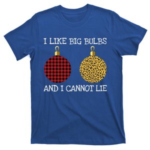 I Like Big Bulbs And I Can Not Lie Funny Breasts Christmas Gift T-Shirt