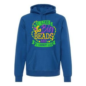 I Like Big Beads And I Cannot Lie Mardi Gras Party Gift Premium Hoodie