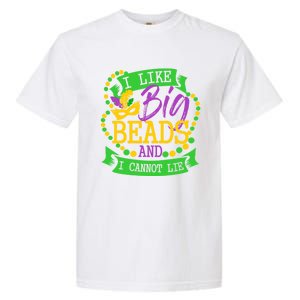 I Like Big Beads And I Cannot Lie Mardi Gras Party Gift Garment-Dyed Heavyweight T-Shirt