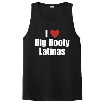 I Love Big Booty Latinas I Heart Big Booty Latinas PosiCharge Competitor Tank