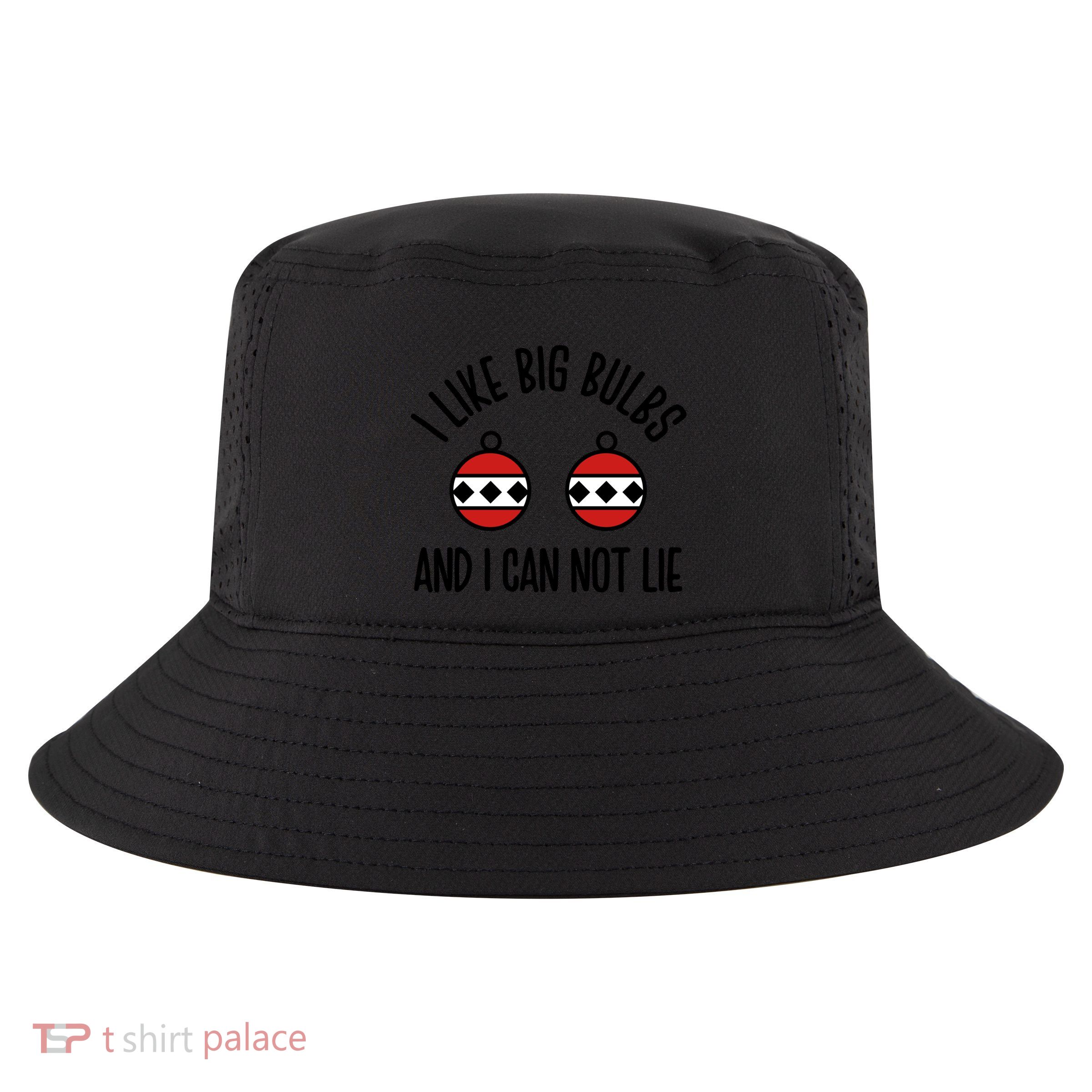 I Like Big Bulbs And I Can Not Lie Funny Christmas Balls Gift Cool Comfort Performance Bucket Hat