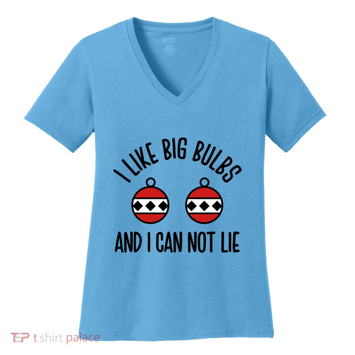 I Like Big Bulbs And I Can Not Lie Funny Christmas Balls Gift Women's V-Neck T-Shirt