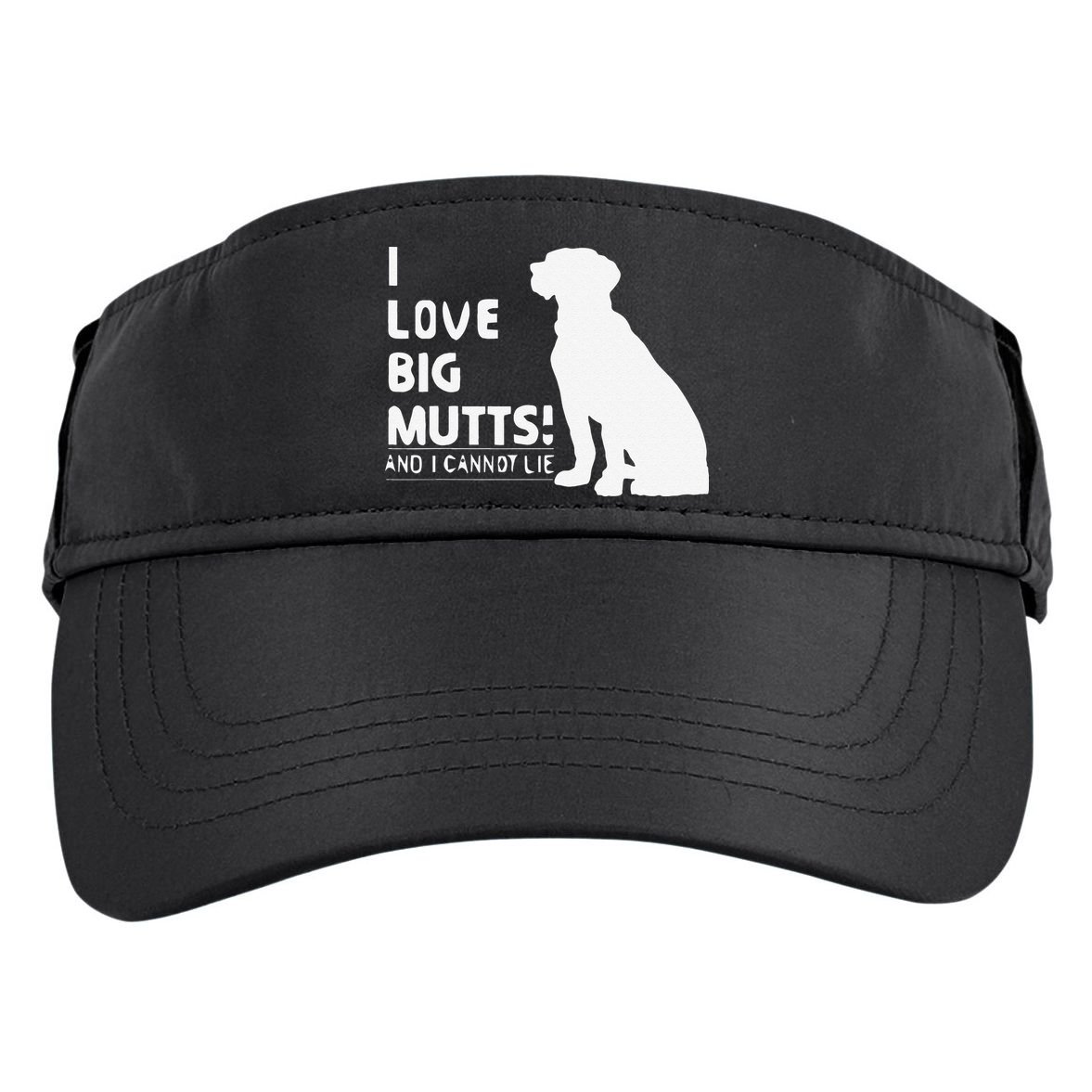 I Love Big Mutts And I Cannot Lie Funny Dog Lover Gift Adult Drive Performance Visor