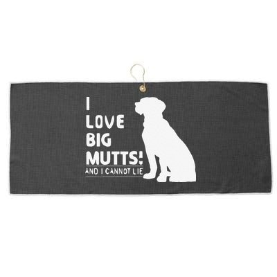 I Love Big Mutts And I Cannot Lie Funny Dog Lover Gift Large Microfiber Waffle Golf Towel