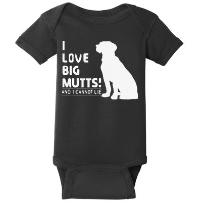 I Love Big Mutts And I Cannot Lie Funny Dog Lover Gift Baby Bodysuit