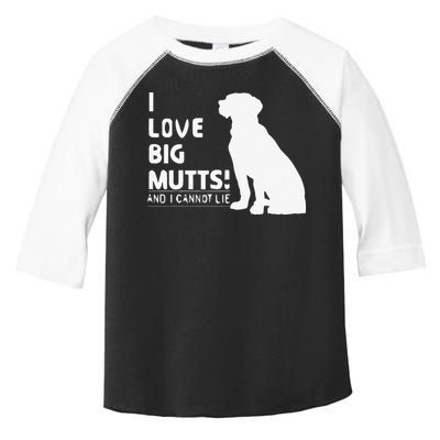 I Love Big Mutts And I Cannot Lie Funny Dog Lover Gift Toddler Fine Jersey T-Shirt