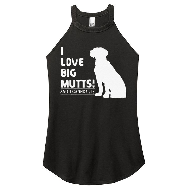 I Love Big Mutts And I Cannot Lie Funny Dog Lover Gift Women's Perfect Tri Rocker Tank