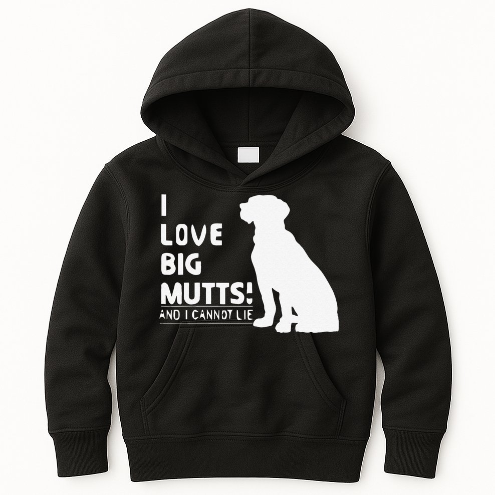 I Love Big Mutts And I Cannot Lie Funny Dog Lover Gift Kids Hoodie