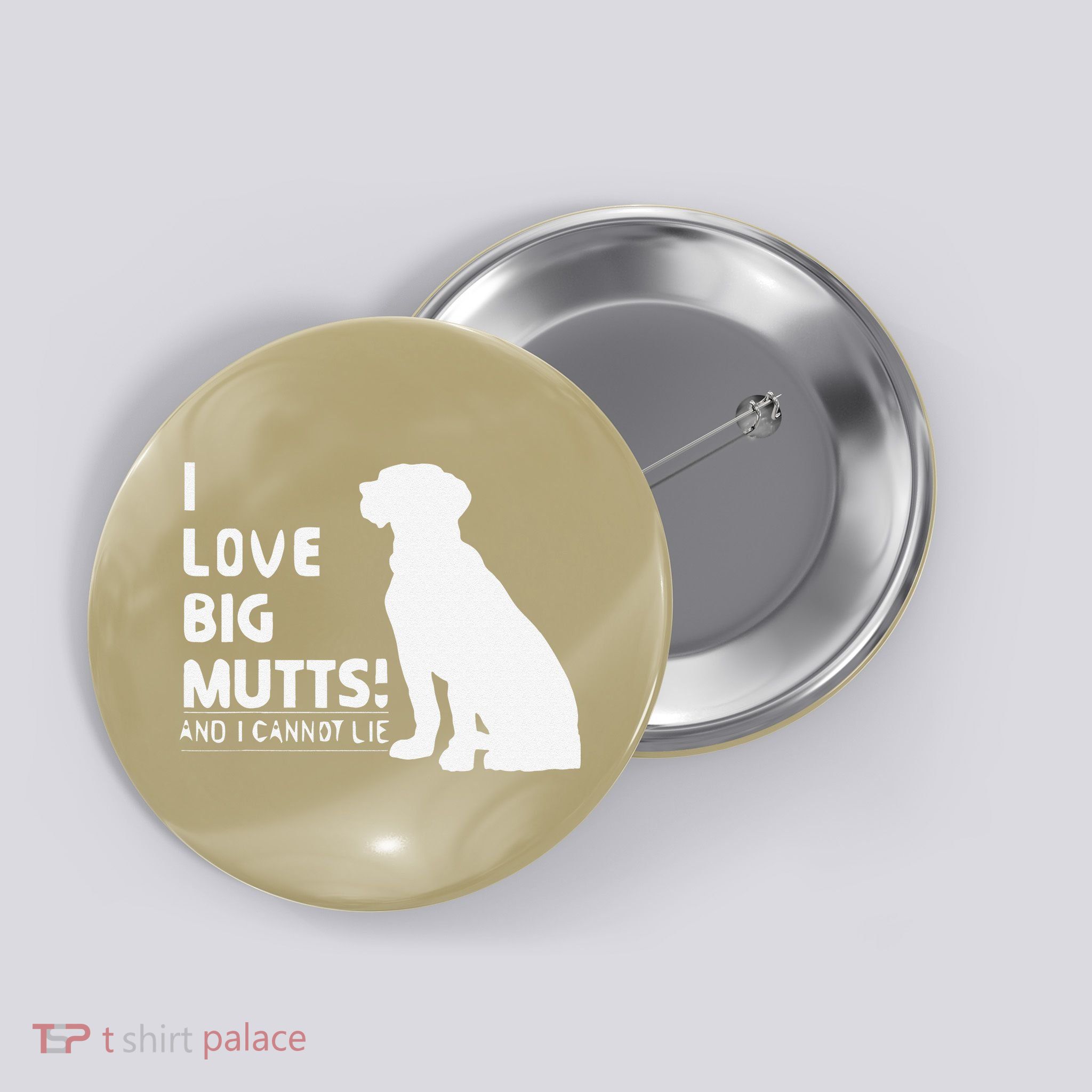 I Love Big Mutts And I Cannot Lie Funny Dog Lover Gift Button