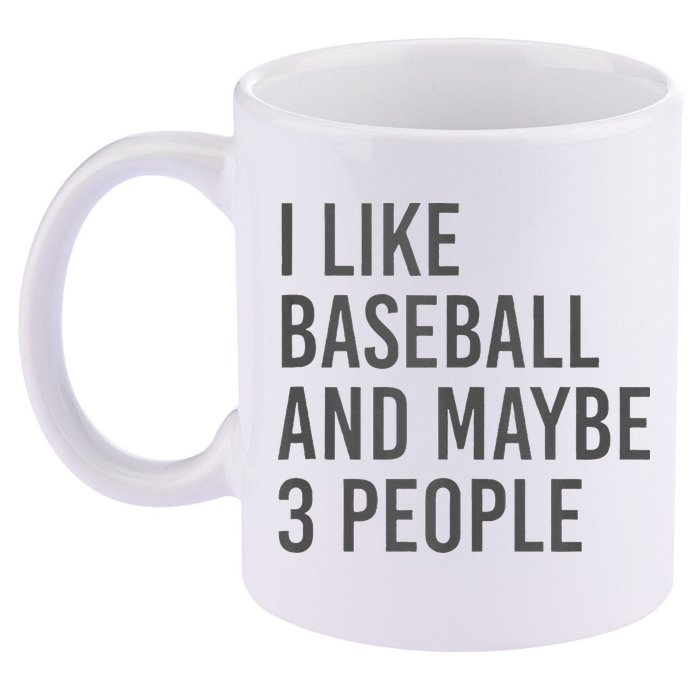 I Like Baseball And Maybe 3 People 11oz C Handle Ceramic Mug