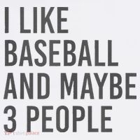 I Like Baseball And Maybe 3 People Baby Bodysuit
