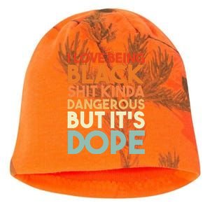 I Love Being Black Shit Kinda Dangerous But Its Dope Kati - Camo Knit Beanie