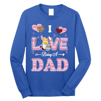 I Love Being Dad Easter Gnome Family Matching Gift Long Sleeve Shirt