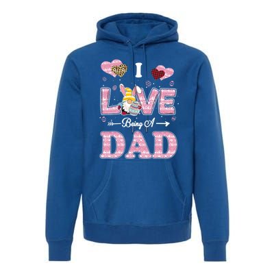 I Love Being Dad Easter Gnome Family Matching Gift Premium Hoodie