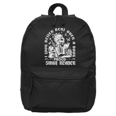 I Look Better Bent Over A Book Proud Smut Reader Book Lover 16 in Basic Backpack