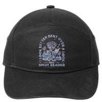 I Look Better Bent Over A Book Smut Reader 7-Panel Snapback Hat