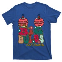 I Like Big Bulbs I Can Not Lie Christmas Couple Matching Cute Gift T-Shirt