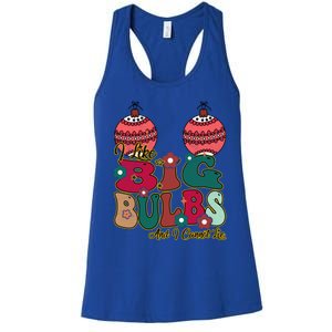 I Like Big Bulbs I Can Not Lie Christmas Couple Matching Cute Gift Women's Racerback Tank