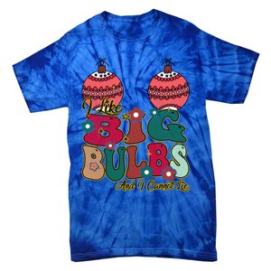 I Like Big Bulbs I Can Not Lie Christmas Couple Matching Cute Gift Tie-Dye T-Shirt