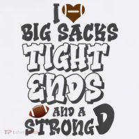 I Love Big Sacks Tight Ends And A Strong D Funny Football Flatbill Hat
