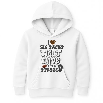 I Love Big Sacks Tight Ends And A Strong D Funny Football Kids Hoodie