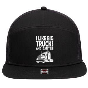 I Like Big Trucks And I CanT Lie Gift 7 Panel Mesh Trucker Snapback Hat