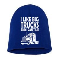 I Like Big Trucks And I CanT Lie Gift Short Acrylic Beanie