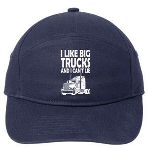 I Like Big Trucks And I CanT Lie Gift 7-Panel Snapback Hat