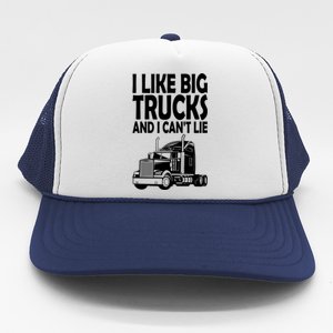 I Like Big Trucks And I CanT Lie Gift Trucker Hat