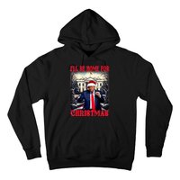 I Ll Be Home For Christmas Trump Hoodie