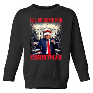 I Ll Be Home For Christmas Trump Toddler Sweatshirt