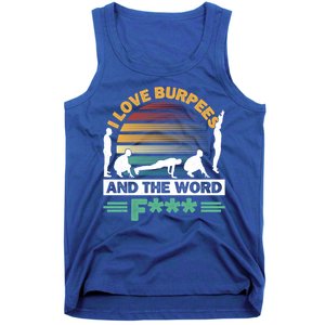 I Love Burpees Design For Aerobic Workout Gift Tank Top