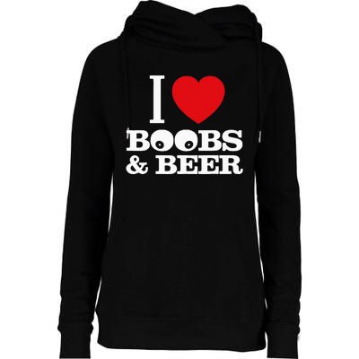 I Love Boobs And Beer Womens Funnel Neck Pullover Hood