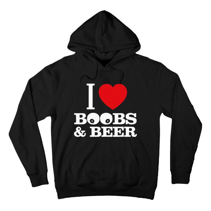 I Love Boobs And Beer Tall Hoodie