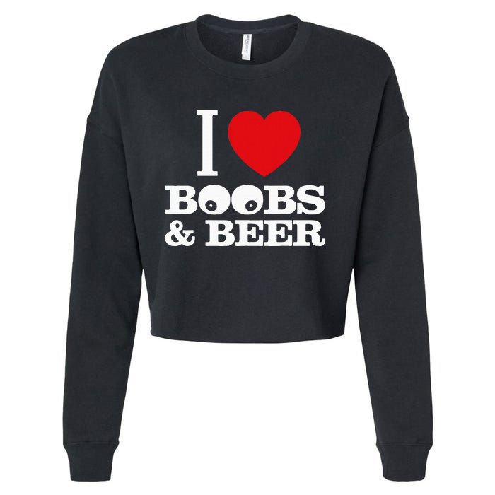 I Love Boobs And Beer Cropped Pullover Crew