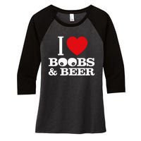 I Love Boobs And Beer Women's Tri-Blend 3/4-Sleeve Raglan Shirt