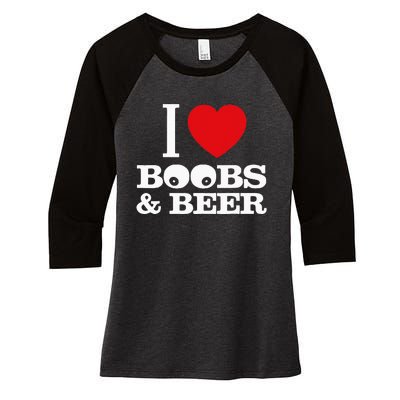 I Love Boobs And Beer Women's Tri-Blend 3/4-Sleeve Raglan Shirt