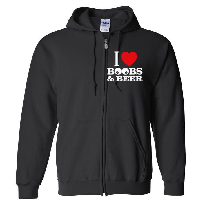 I Love Boobs And Beer Full Zip Hoodie