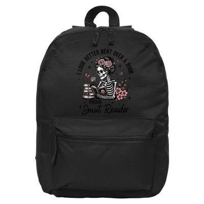 I Look Better Bent Over A Book Proud Smut Reader Skeleton Book Lover 16 in Basic Backpack