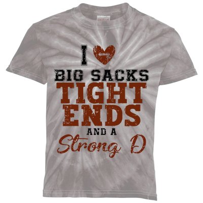 I Love Big Sacks Tight Ends And A Strong D Kids Tie-Dye T-Shirt