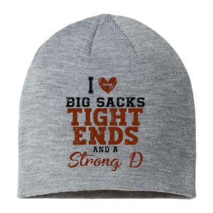 I Love Big Sacks Tight Ends And A Strong D Sustainable Beanie