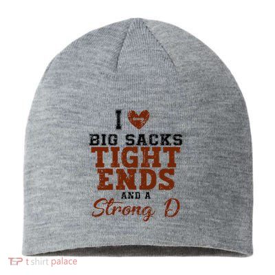 I Love Big Sacks Tight Ends And A Strong D Sustainable Beanie